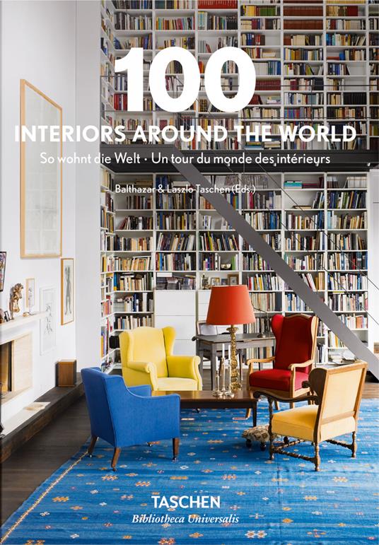100 interiors around the world. Ediz. inglese, francese e tedesca - copertina