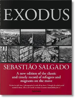 Sebastião Salgado. Exodus. Ediz. inglese - Sebastião Salgado,Lélia Wanick Salgado - copertina