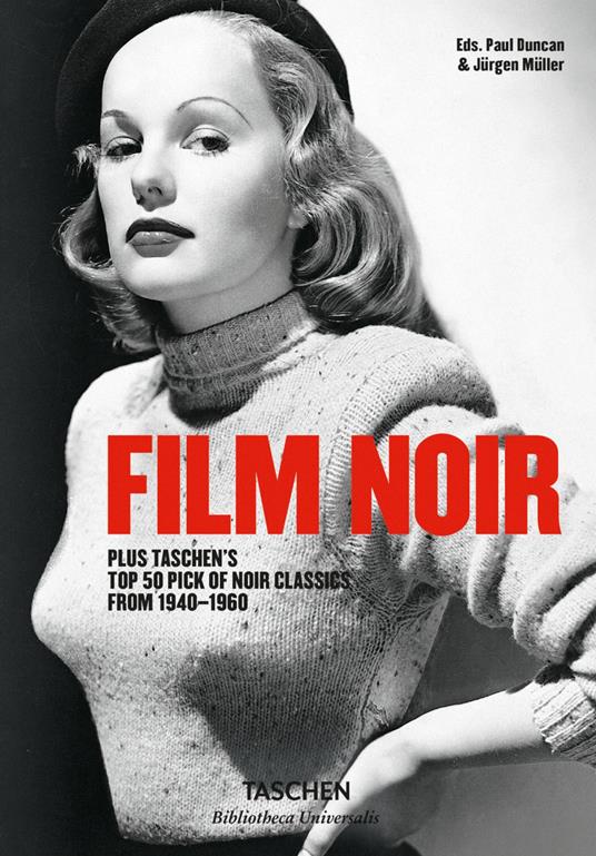 Film noir. Plus Taschen's top 50 pick of noir classics from 1940-1960. Ediz. illustrata - copertina
