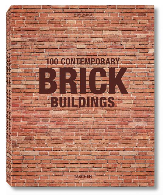 100 contemporary brick buildings. Ediz. italiana, spagnola e portoghese - Philip Jodidio - copertina