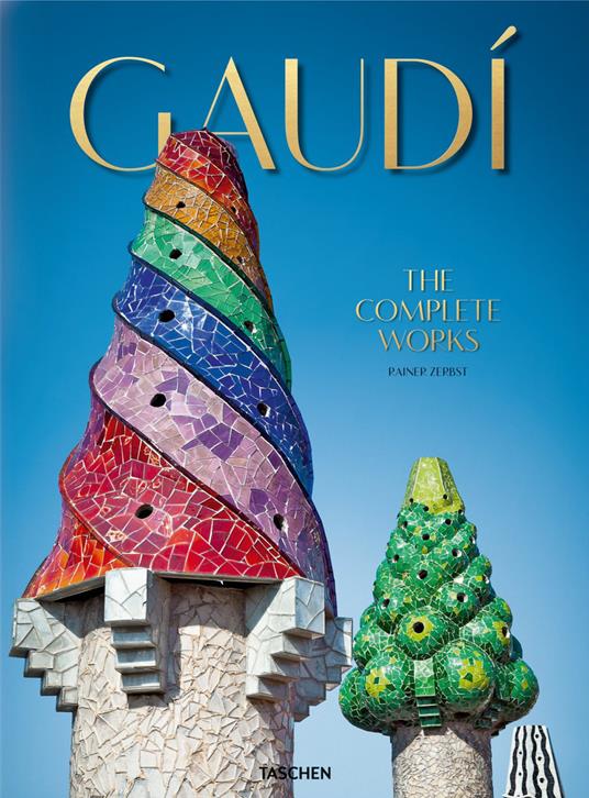 Gaudì. The complete works - Rainer Zerbst - copertina
