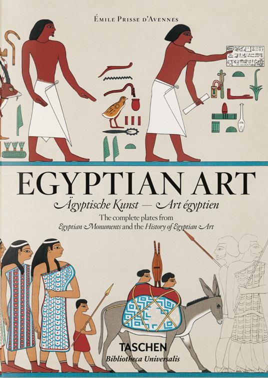 Émile Prisse D'Avennes. Egyptian art. Ediz. inglese, francese e tedesca - Salima Ikram - copertina