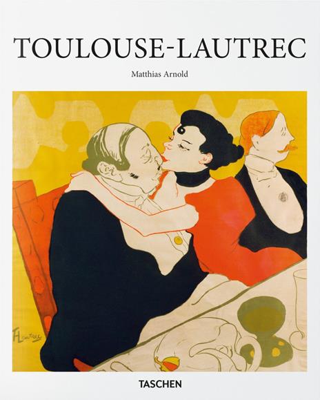 Toulouse-Lautrec. Ediz. italiana - Matthias Arnold - copertina