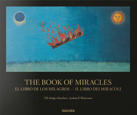 The book of miracles. Ediz. italiana e spagnola - Till-Holger Borchert,Joshua P. Waterman - copertina