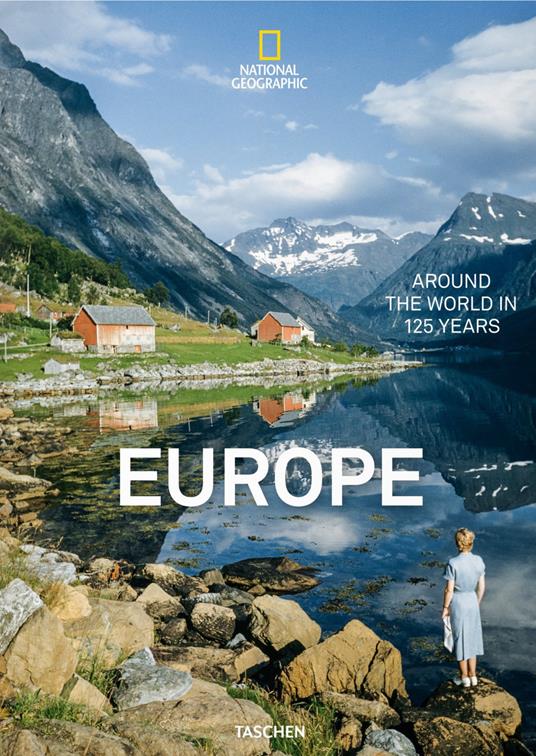 National geographic. Around the world in 125 years. Europe. Ediz. illustrata - copertina
