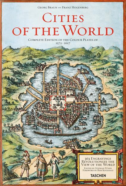 Cities of the world. Ediz. illustrata - Georg Braun,Franz Hogenberg - copertina
