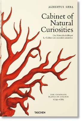 Albertus Seba. Cabinet of natural curiosities. Ediz. inglese, francese e tedesca - Irmgard Musch,Jes Rust,Rainer Willmann - copertina