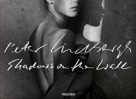 Peter Lindbergh. Shadows on the wall. Ediz. inglese, francese e tedesca - copertina