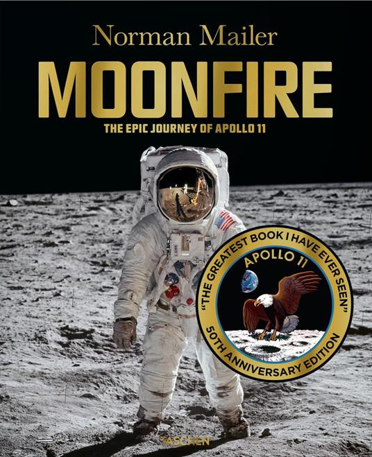 Moonfire. The epic journey of Apollo 11. Ediz. illustrata - Norman Mailer,Colum McCann - copertina