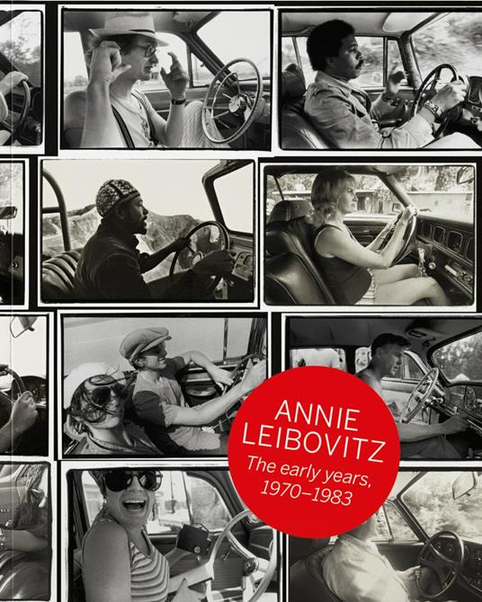 Annie Leibovitz. The early years 1970-1983. Ediz. inglese, francese e tedesca - Luc Sante,Jann S. Wenner - copertina