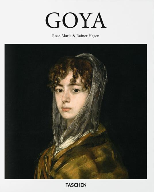 Goya. Ediz. italiana - Rainer Hagen,Rose-Marie Hagen - copertina