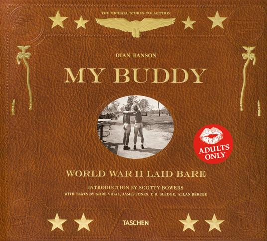 My Buddy. World war II laid bare. Ediz. inglese, francese e tedesca - Dian Hanson - copertina