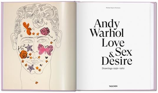 Andy Warhol. Early drawings of love, sex, and desire. Ediz. inglese, francese e tedesca - Michael Dayton Hermann,Drew Zeiba,Blake Gopnik - 2