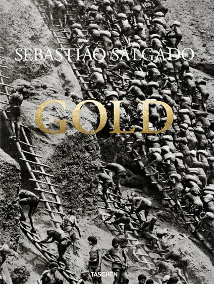Gold. Ediz. inglese, francese e tedesca - Sebastião Salgado - copertina