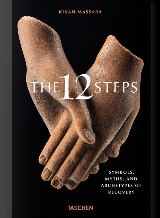 The 12 steps. Symbols, myths, and archetypes of recovery. Ediz. illustrata - Kikan Massara - copertina