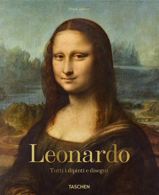 Leonardo. Tutti i dipinti e disegni - Johannes Nathan,Frank Zöllner - copertina