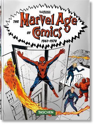The Marvel Age of Comics 1961–1978. 40th Ed - Roy Thomas - cover