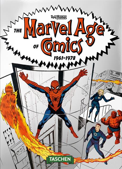 The Marvel age of comics 1961–1978. 45th Ed. Ediz. inglese - Roy Thomas - copertina