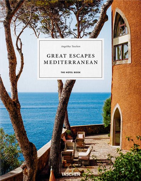 Great escapes mediterranean. The hotel book. Ediz. italiana, spagnola e portoghese - copertina