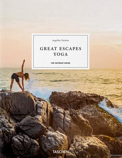 Great escapes yoga. The retreat book. Ediz. inglese, francese e tedesca - copertina