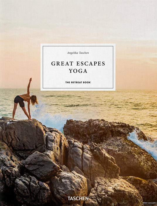 Great escapes yoga. The retreat book. Ediz. italiana, portoghese e spagnola - copertina