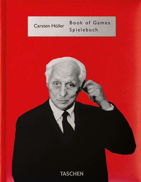 Carsten Höller. Book of Games. Ediz. inglese e tedesca - Carsten Höller - copertina