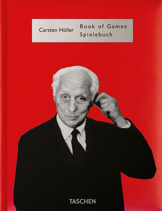 Carsten Höller. Book of Games. Ediz. inglese e tedesca - Carsten Höller - copertina