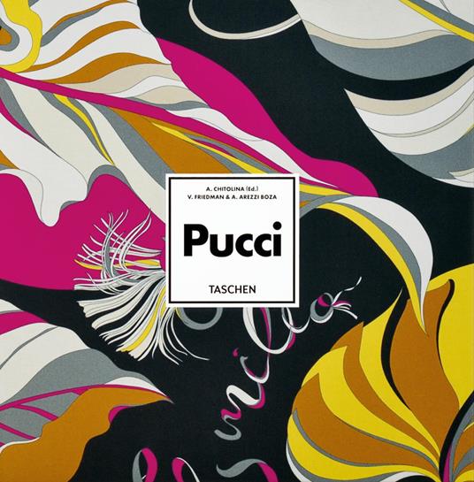 Pucci. Update edition. Ediz. italiana, inglese, francese e tedesca - Vanessa Friedman,Alessandra Arezzi Boza - copertina