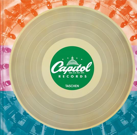 Capitol Records. Ediz. inglese, francese e tedesca - Reuel Golden,Barney Hoskyns - copertina