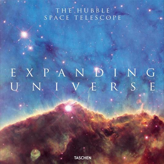 Expanding universe. Photographs from the hubble space telescope. Ediz. inglese, francese e tedesca - Owen Edwards,Zoltan Levay,Charles F. jr. Bolden - copertina