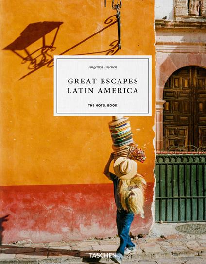 Great escapes Latin America. The hotel book. Ediz. italiano, portoghese e spagnola - copertina