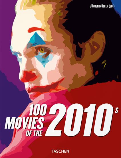 100 movies of the 2010s. Ediz. illustrata - copertina