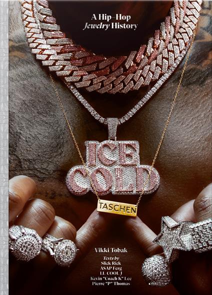 Ice cold. A hip-hop jewelry history. Ediz. inglese, francese e tedesca - Vikki Tobak - copertina