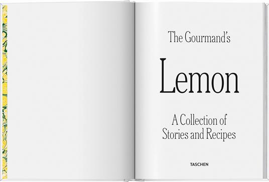 The Gourmand's lemon. A collection of stories and recipes. Ediz. inglese - 3