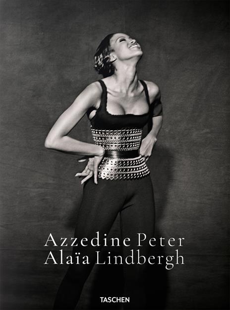 Peter Lindbergh. Azzedine Alaïa. Ediz. inglese, francese e tedesca - Peter Lindbergh - copertina