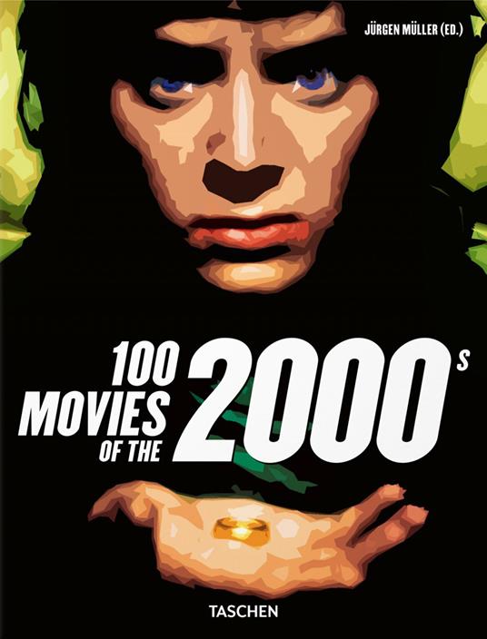 100 movies of the 2000s. Ediz. illustrata - copertina