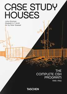 Case study houses. The complete CSH Program 1945-1966. 45th Ed. Ediz. inglese, francese, tedesca