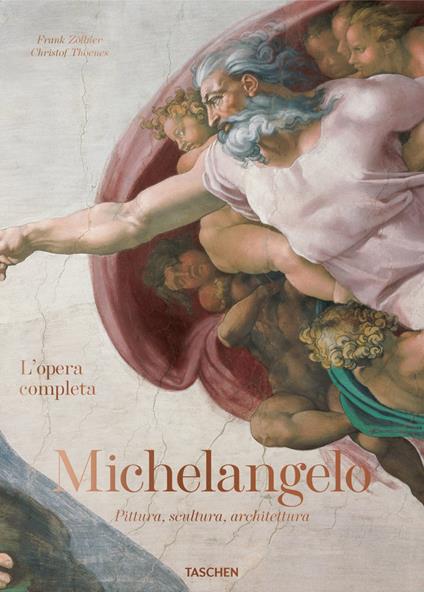 Michelangelo. L'opera completa. Ediz. illustrata - Frank Zöllner,Christof Thoenes - copertina
