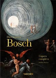 Hieronymus Bosch. L'opera completa. 40th Ed Ediz. italiana