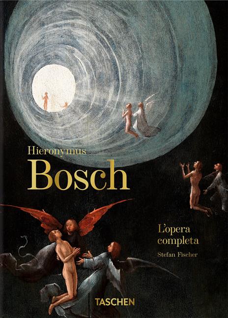 Hieronymus Bosch. L'opera completa. 40th Ed Ediz. italiana - Stefan Fischer - copertina