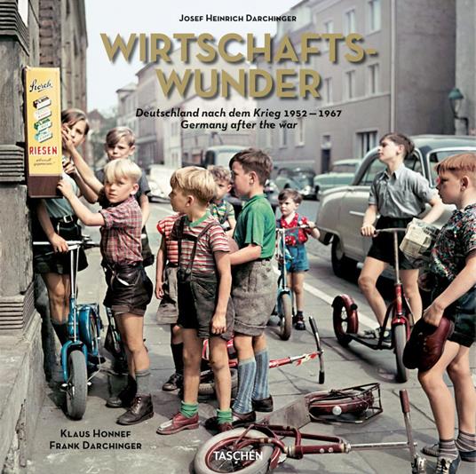 Josef Heinrich Darchinger. Wirtschaftswunder. Ediz. inglese e tedesca - Klaus Honnef - copertina