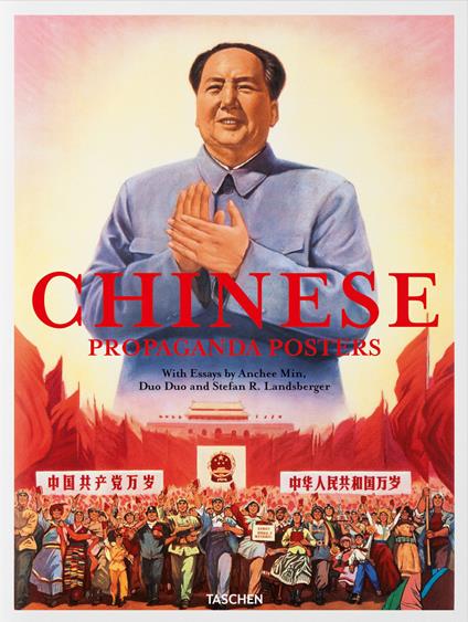 Chinese propaganda posters. Ediz. inglese, francese e tedesca - Stefan R. Landsberger,Anchee Min,Duo Duo - copertina