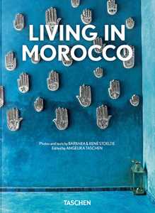 Living in Morocco. 45th ed. Ediz. inglese, francese e tedesca