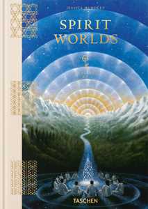 Libro Spirit worlds. The library of esoterica Jessica Hundley