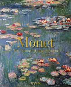 Monet. The triumph of impressionism. Ediz. inglese