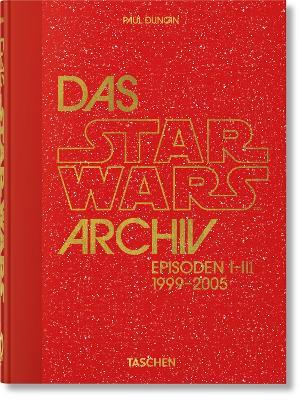 Das Star Wars Archiv. 1999–2005. 40th Ed. - Paul Duncan - cover