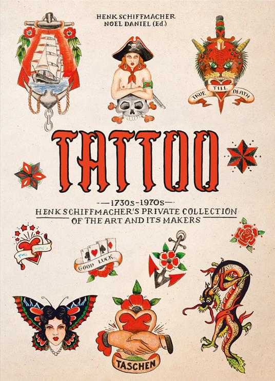 Tattoo. Henk Schiffmacher's private collection. 45th Ed. Ediz. inglese, francese e tedesca - Henk Schiffmacher - copertina