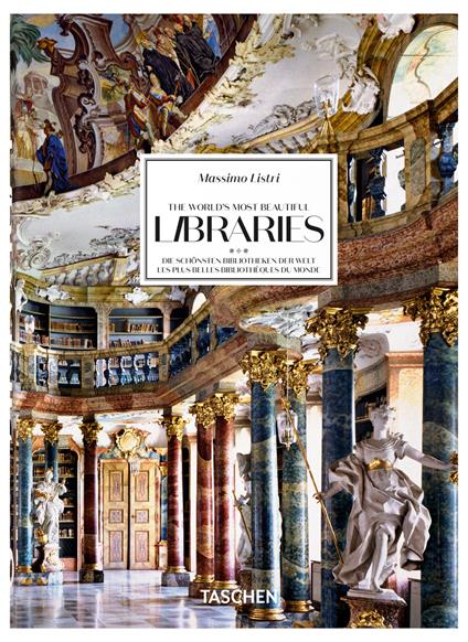 Massimo Listri. The world's most beautiful libraries. 45th Ed. Ediz. inglese, francese e tedesca - Elisabeth Sladek,Georg Ruppelt - copertina