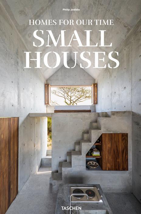 Small houses. Homes for out time. Ediz. italiana, inglese e spagnola - Philip Jodidio - copertina