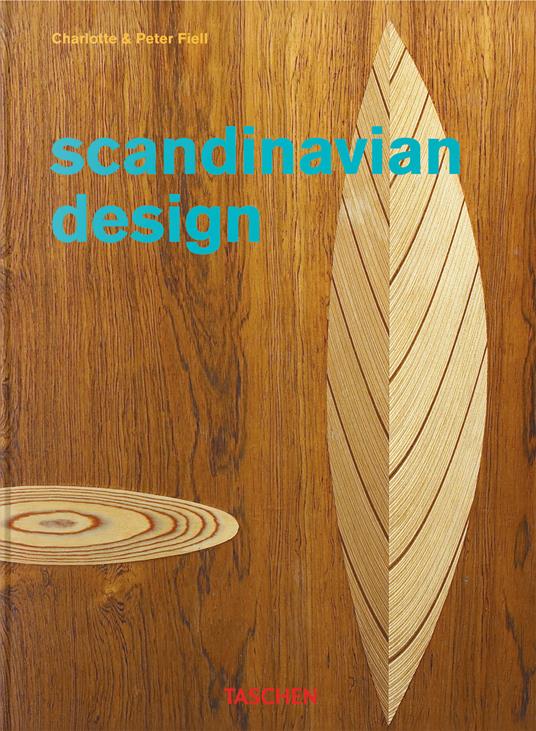 Scandinavian design. 40th Ed. Ediz. inglese - Charlotte Fiell,Peter Fiell - copertina